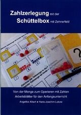 Zahlzerlegung mit der Sch&uuml;ttelbox mit Zehnerfeld - Angelika Albert, Hans-Joachim Lukow