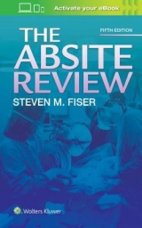 The ABSITE Review - Fiser, Dr. Steven