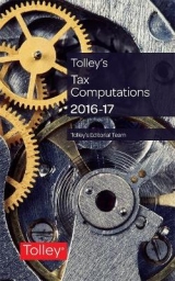 Tolley's Tax Computations 2016-17 - Walton, Kevin; Smailes, David