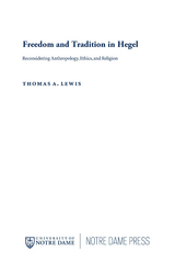 Freedom and Tradition in Hegel - Thomas A. Lewis