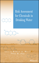 Risk Assessment for Chemicals in Drinking Water - Robert A. Howd, Anna M. Fan