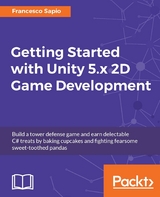Getting Started with Unity 5.x 2D Game Development -  Sapio Francesco Sapio