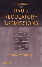 Guidebook for Drug Regulatory Submissions - Sandy Weinberg