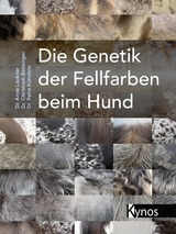 Die Genetik der Fellfarben beim Hund - Anna Laukner, Christoph Beitzinger, Petra K&uuml;hnlein