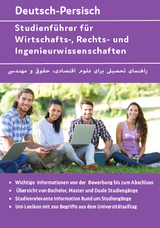 Interkultura Studienf&uuml;hrer f&uuml;r Wirtschafts-, Rechts- und Ingenieurwissenschaften Deutsch-Persisch