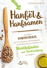 Hanf&ouml;l und Hanfsamen - Barbara Simonsohn