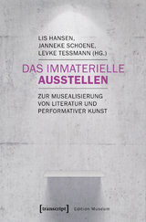 Das Immaterielle ausstellen - 