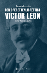 Der Operettenlibrettist Victor L&eacute;on - Barbara Denscher