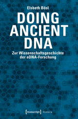 Doing Ancient DNA - Elsbeth B&ouml;sl