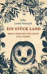 Ein St&uuml;ck Land - John Lewis-Stempel