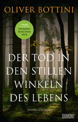 Der Tod in den stillen Winkeln des Lebens - Oliver Bottini