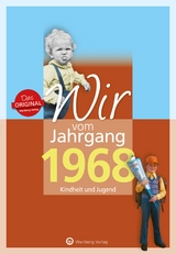 Wir vom Jahrgang 1968 - Kindheit und Jugend - Martin von Arndt