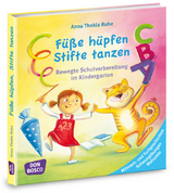 F&uuml;&szlig;e h&uuml;pfen, Stifte tanzen - Anna Thekla Ruhe