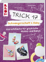 Trick 17 - Schwangerschaft & Baby - Susanne Pypke
