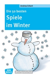 Die 50 besten Spiele im Winter - Andrea Erkert