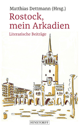 Rostock, mein Arkadien - 