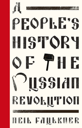 People's History of the Russian Revolution -  Neil Faulkner