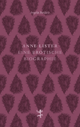 Anne Lister - Angela Steidele