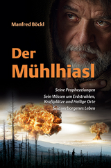 Der M&uuml;hlhiasl - Manfred B&ouml;ckl