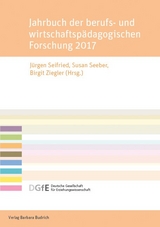 Jahrbuch der berufs- und wirtschaftspädagogischen Forschung 2017 - 