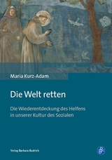 Die Welt retten - Maria Kurz-Adam