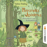 Petronella Apfelmus - Hexenbuch und Schn&uuml;ffelnase - Sabine St&auml;ding