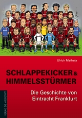 Schlappekicker & Himmelsst&uuml;rmer - Ulrich Matheja