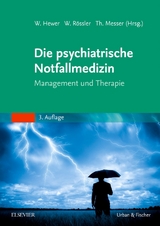 Die psychiatrische Notfallmedizin - Hewer, Walter; Rössler, Wulf; Messer, Thomas