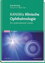 Kanskis Klinische Ophthalmologie - Brad Bowling