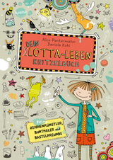 Dein Lotta-Leben. Kritzelbuch - Alice Pantermüller, Daniela Kohl