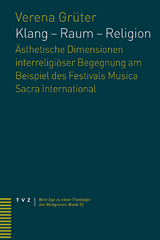 Klang &ndash; Raum &ndash; Religion - Verena Gr&uuml;ter