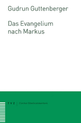 Das Evangelium nach Markus - Gudrun Guttenberger