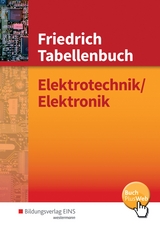 Tabellenbücher / Formelsammlungen Elektroberufe / Friedrich - Tabellenbuch - Dümke, Andreas; Lampe, Kurt; Machon, Wolf; Milde, Helmut; Moussaoui, Mouloud; Scheurmann, Martin; Vehreschild, Karla; Zantis, Franz-Peter; Machon, Wolf