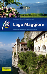 Lago Maggiore Reisef&uuml;hrer Michael M&uuml;ller Verlag - Eberhard Fohrer, Marcus X Schmid