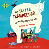 Das Tri Tra Trampeltier, das stri stra strampelt hier - Stefanie Schweizer