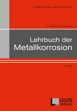 Lehrbuch der Metallkorrosion - Karl-Helmut Prof.-Dr. Ing. Tostmann, Karl Müller