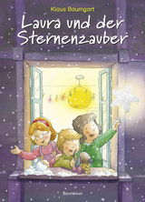 Laura und der Sternenzauber - Klaus Baumgart