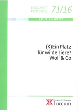(K) Ein Platz f&uuml;r Wilde Tiere? Wolf & Co - 