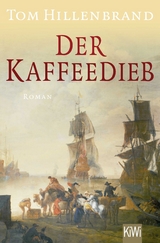 Der Kaffeedieb - Tom Hillenbrand