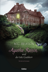 Agatha Raisin und der tote Gutsherr - M. C. Beaton