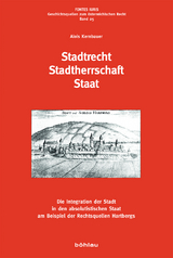 Stadtrecht &ndash; Stadtherrschaft &ndash; Staat - Alois Kernbauer