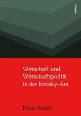 Wirtschaft und Wirtschaftspolitik in der Kreisky-&Auml;ra - Hans Seidel