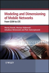 Modeling and Dimensioning of Mobile Wireless Networks - Maciej Stasiak, Mariusz Glabowski, Arkadiusz Wisniewski, Piotr Zwierzykowski