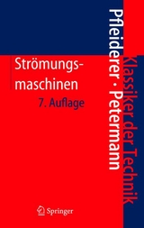 Str&ouml;mungsmaschinen - Carl Pfleiderer, Hartwig Petermann