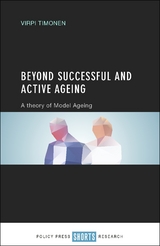 Beyond Successful and Active Ageing - Virpi Timonen