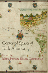 Contested Spaces of Early America - 