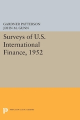 Surveys of U.S. International Finance, 1952 - Gardner Patterson