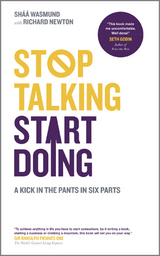 Stop Talking, Start Doing - Shaa Wasmund