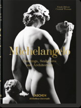 Michelangelo. Paintings, Sculptures and Architecture - Christof Thoenes, Frank Z&ouml;llner