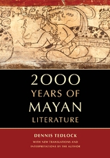 2000 Years of Mayan Literature - Dennis Tedlock